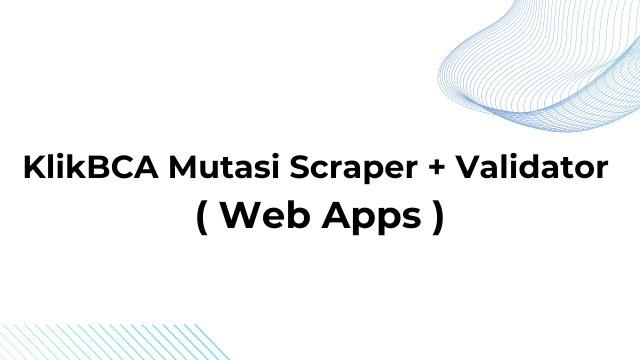 KlikBCA Mutasi Scraper + Validator